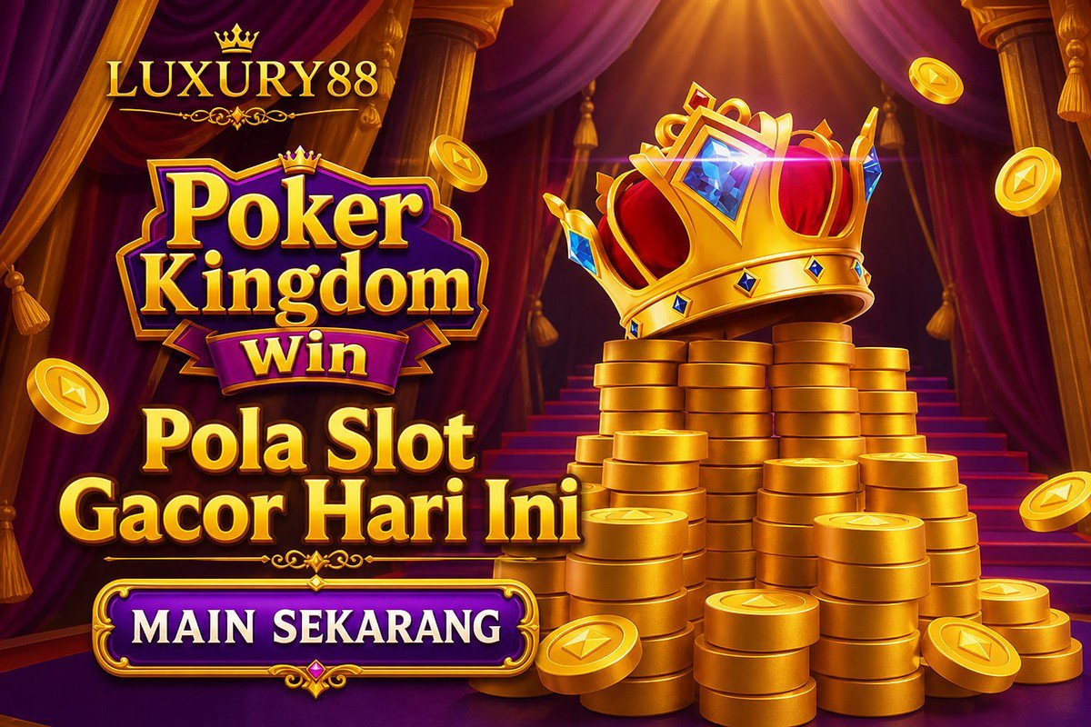 Poker Kingdom Win · LUXURY88