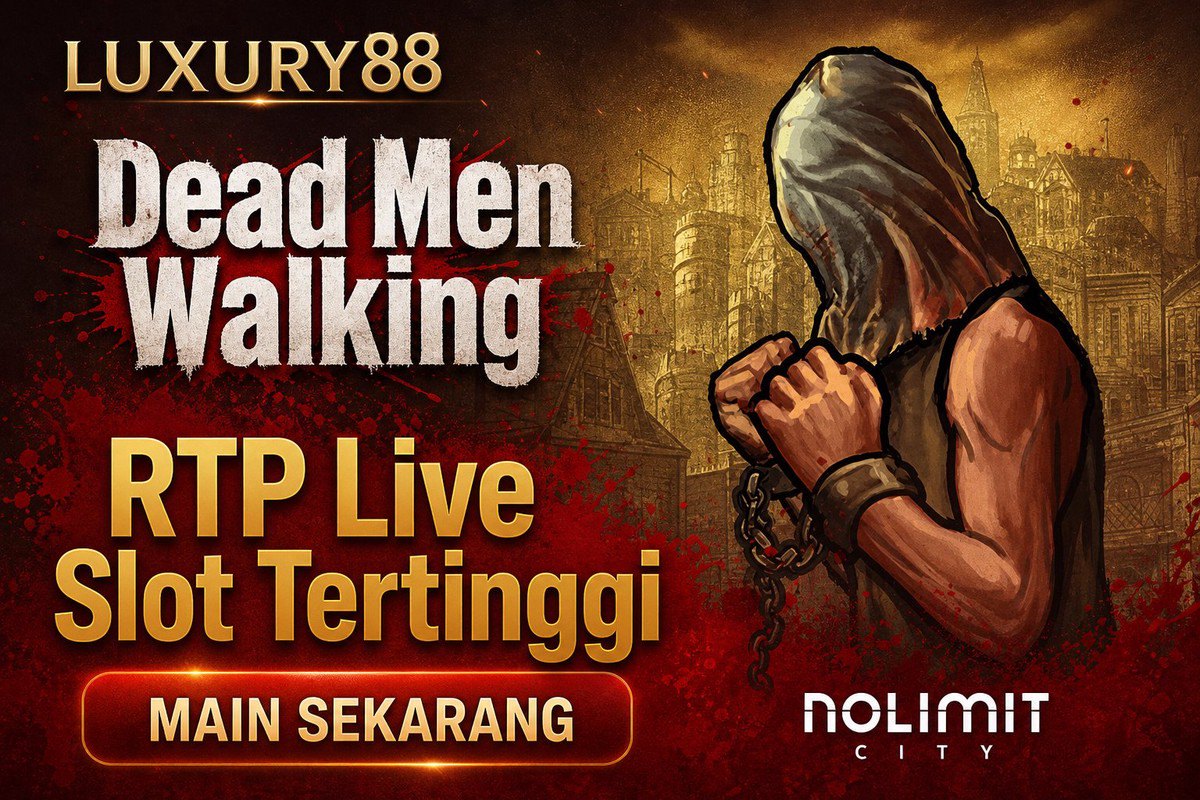 Dead Men Walking · LUXURY88